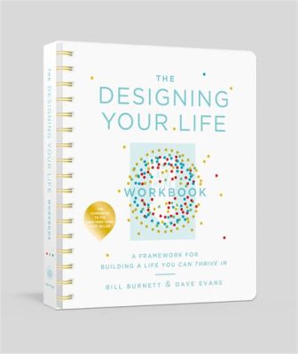  Designing Your Life:  The Unexpected Journey to Finding Meaning and Purpose - A Spanish Masterpiece Unveiling the Art of Career Fulfillment